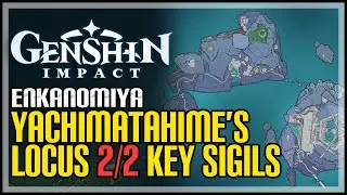All 2 Yachimatahime’s Locus Key Sigils Genshin Impact