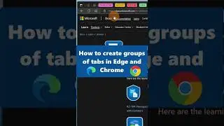 How to create groups of tabs in Edge and Chrome 