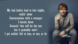 Ed Sheeran - Bad Habits | Lyrics