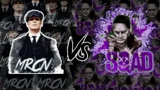 MRCN vs SQAD. PT2