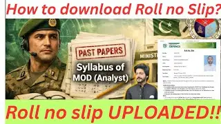 MOD Analyst Roll No Slip Out? 🔥 Syllabus & Past Papers You Must See