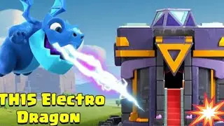TOWN HALL 15 Electro Dragon Attack Strategy! clash of clans ll coc ll 2023