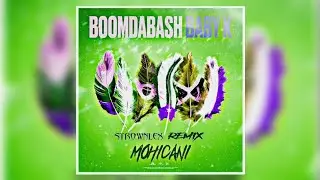 Boomdabash, Baby K - Mohicani (Strownlex Remix)