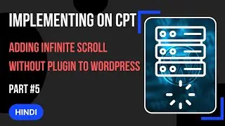 How to add infinite scroll on WordPress Site Part # 5