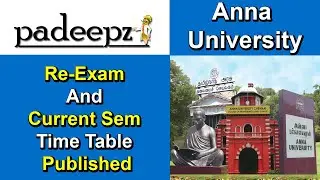 Re-Exam And Current Sem Time Table Published | Anna University Latest News Today| Padeepz