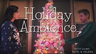 The Holidays with Clint, Kate & Yelena 🎄🎁  | Marvel Ambience ASMR