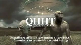 QHHT / Extraterrestrial Intervention alters DNA of monkeys to create Humanoid beings
