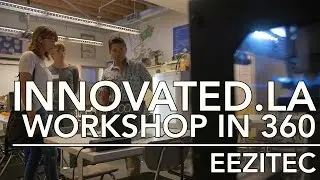 360 Video 3D Printing and CAD Workshop Recap @ Innovated.LA 2016 | EEZITEC