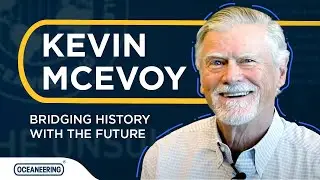 A Conversation with Kevin McEvoy: Bridging History with the Future | Oceaneering