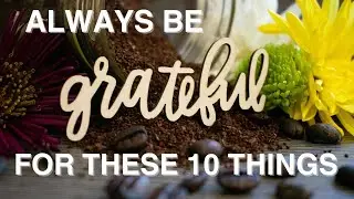 Everyday Miracles: 10 Daily Blessings You Shouldn't Ignore
