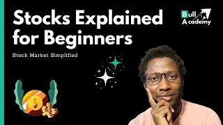 What are Stocks? Stocks Explained for Beginners