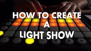 How to create your own light show using a Launchpad in FL Studio 12