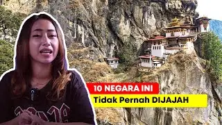 INILAH 10 NEGARA YANG TIDAK MERASAKAN PENJAJAHAN, 1 ADA DI ASIA TENGGARA!
