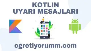 Android Mobil Programlama Dersleri Kotlin #25 Kotlin Uyarı Mesajları (AlertDialog)