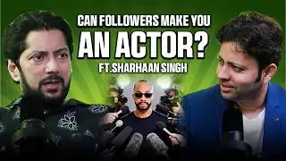 Why Every New Actor Needs a Social Media Presence Today ft. Sharhaan Singh