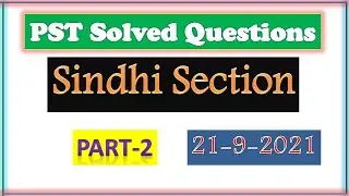 PST Solved Question Paper 21-9-2021|| Part-2 Solved section Sindhi section PST|| Better Tomorrow