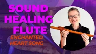 Enchanting Sound Healing Native American Flute for Calm