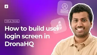 How to build a login screen in DronaHQ!