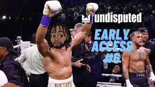 Undisputed Early Access | What next for the Problem Child?