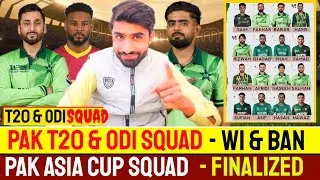 PAK T20 & ODI Squad WI & BAN | Pakistan  Asia Cup 2025 |  Babar & Rizwan Comeback In Team