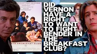 Did Vernon Have A Right To Want To Fight Bender In The Breakfast Club?