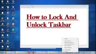 How to Lock And Unlock Taskbar In Windows 7/8/10 [ English ]