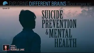 Suicide Prevention & Mental Health, with Aisha T. McDonald, LMHC | EDB 329