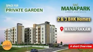 DAC Manapark | 2 & 3  BHK Apartments | Manapakkam