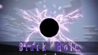 [ Mine-imator ] Black Hole