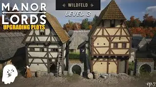 Recovering, MORE farms and getting those LVL 3 Plots!! | Manor Lords ep.7