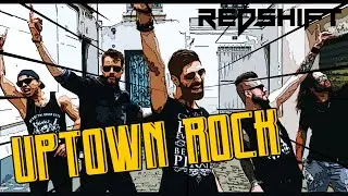 THE REDSHIFT EMPIRE - Uptown Rock (Official Music Video)