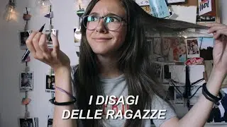 I disagi delle ragazze | Francesca ft Giulia Galeotta