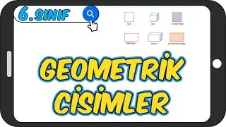 Geometrik Cisimler 📘 6.Sınıf Matematik 