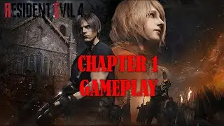 RESIDENT EVIL 4 REMAKE CHAPTER 1 GAMEPLAY (PLAYTHROUGH)
