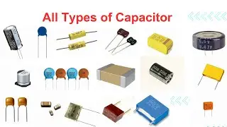 Types of Capacitor || Basic Electronics || Must Know About This Components 💻