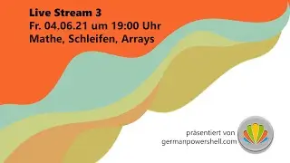 Live Stream 3 | PowerSHELL deutsch