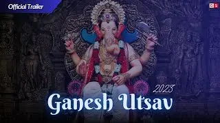 Ganesh Utsav |2023| Official Trailer | Chinchpokli Cha Chintamani | DS