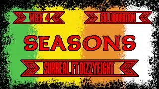 Surreal - Seasons ft. DizzyEight