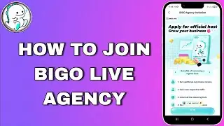 How to Join Bigo Live Agency (Simple Guide)