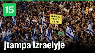 Izraelyje – didžiausi protestai nuo karo pradžios: žada visuotinį streiką