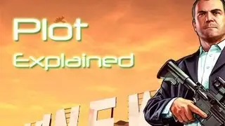 ★GTA 5 - Story Explained and Summary