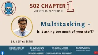Is Multitasking asking too much of your staff? Dr. Aditya Sethi from @arunodayadesereteyehospital