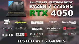Ryzen 7 7735HS + RTX 4050 Gaming Benchmark Test | ASUS TUF A15 Gaming Test | RTX 4050 |
