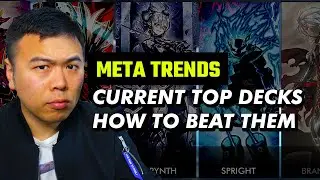 Meta Trends - Current Tops Decks & How To Beat Them