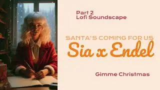 Sia - Santa's Coming For Us (Lofi Edition | Part 2) (Audio)