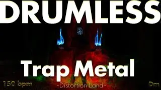 Trap Metal 'Distortion Land' -Drumless Track-//150bpm Key=Dm