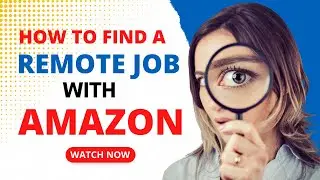 How to Find a Remote Job With AMAZON