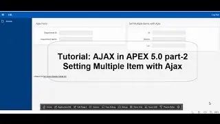 Tutorial: AJAX in APEX 5.0 part-2 Set multiple items