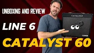 Guitar Amp Line 6 Catalyst 60 unboxing and guitar amp review 
