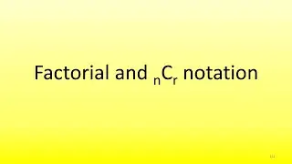 4.2 Factorial and nCr notation